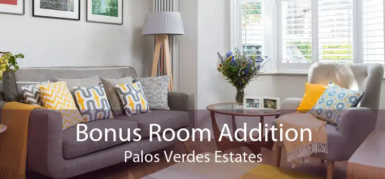 Bonus Room Addition Palos Verdes Estates