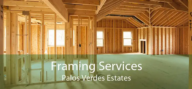 Framing Services Palos Verdes Estates